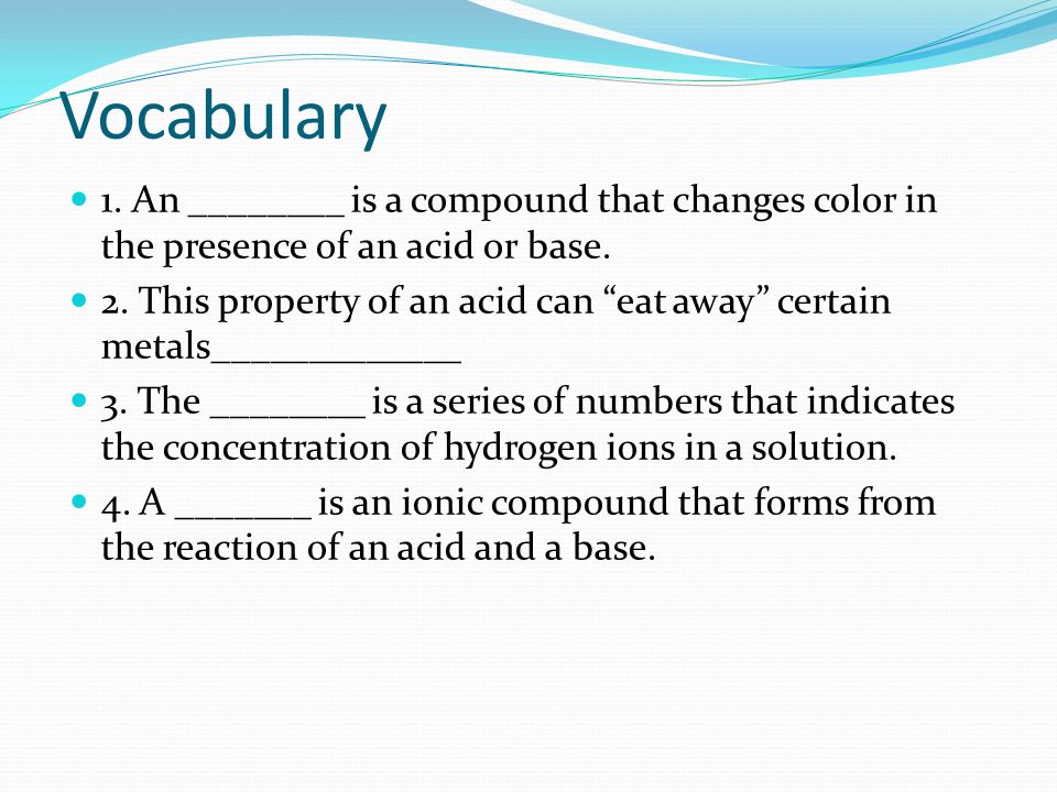 1. An ________ is a compound that changes color in the presence of an acid or base.
