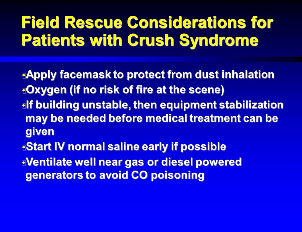 Field Rescue Considerations for Patients with Crush Syndrome