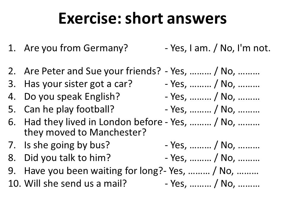 Have to упражнения 6 класс. Краткие ответы на вопросы в английском языке упражнения. Am is are вопросы упражнения. Короткие ответы в английском упражнения. Can вопросы упражнения.