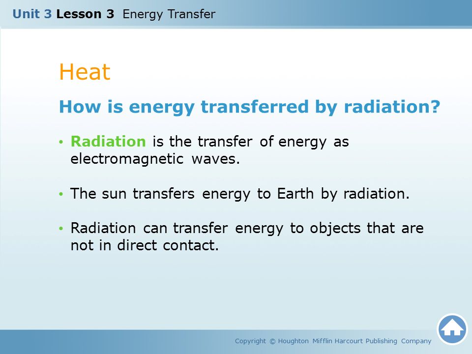 Heat How is energy transferred by radiation