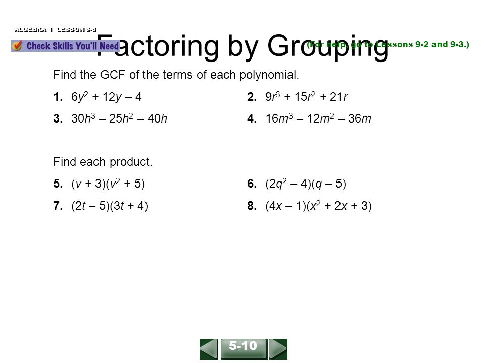 Factoring By Grouping Find The Gcf Of The Terms Of Each Polynomial Ppt Download