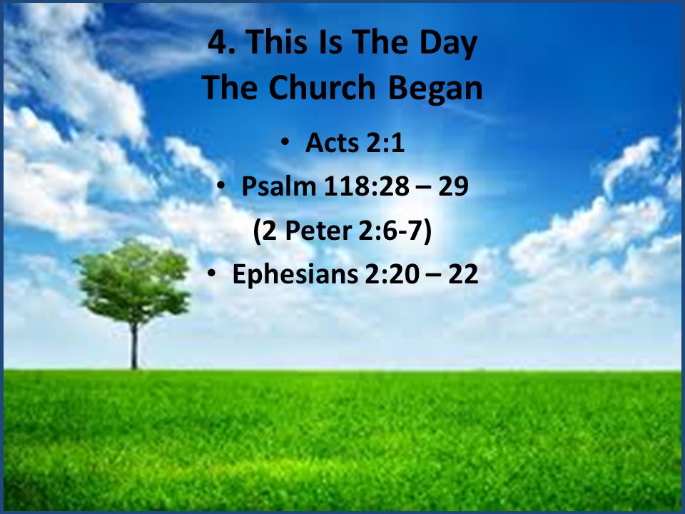 4. This Is The Day The Church Began
