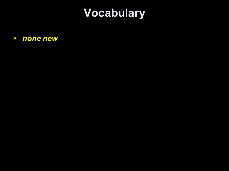 Vocabulary none new
