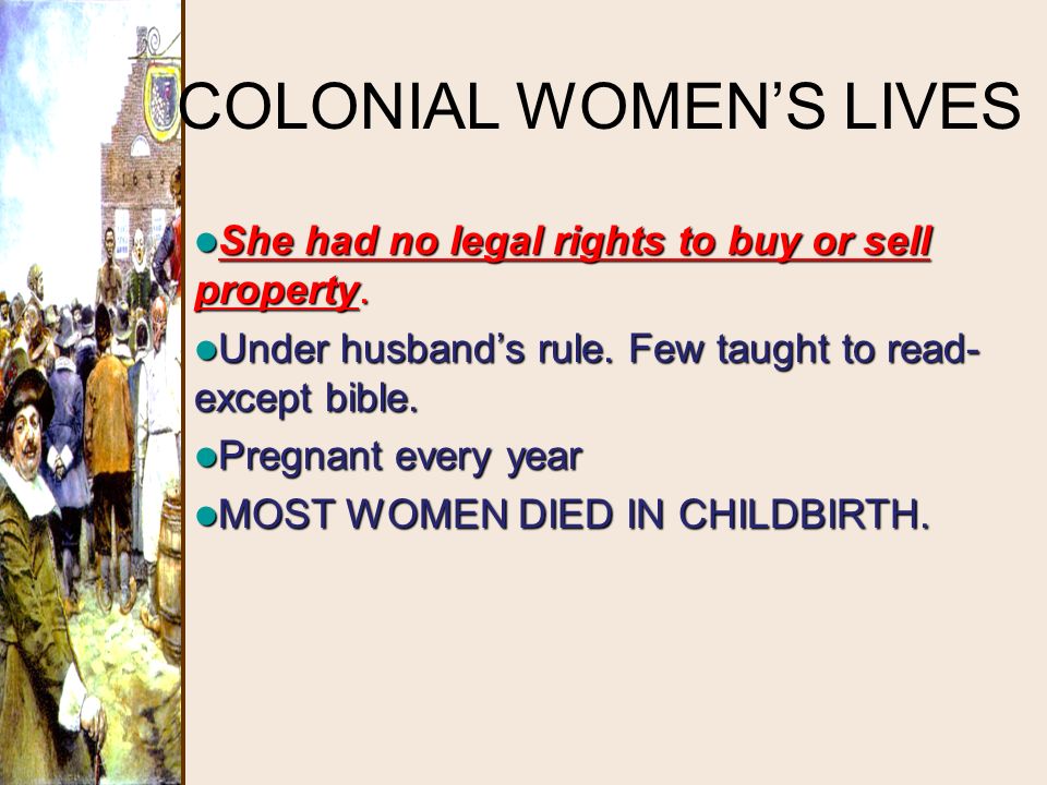 COLONIAL WOMEN’S LIVES