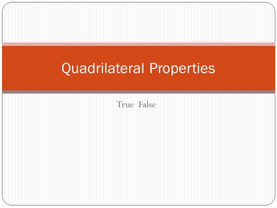 Quadrilateral Properties