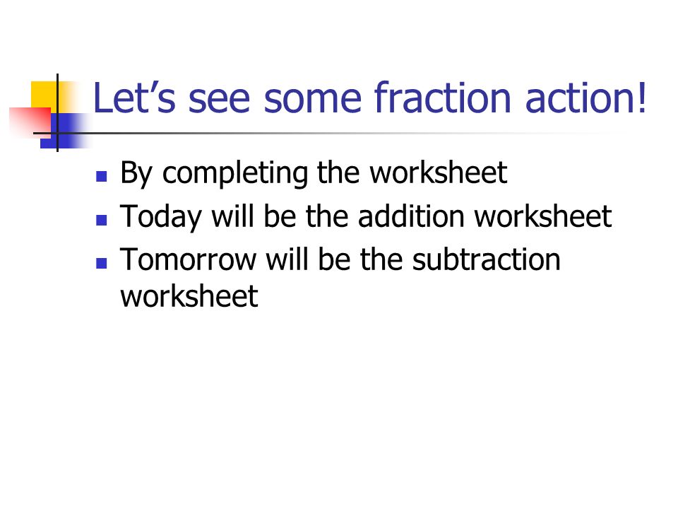 Let’s see some fraction action!