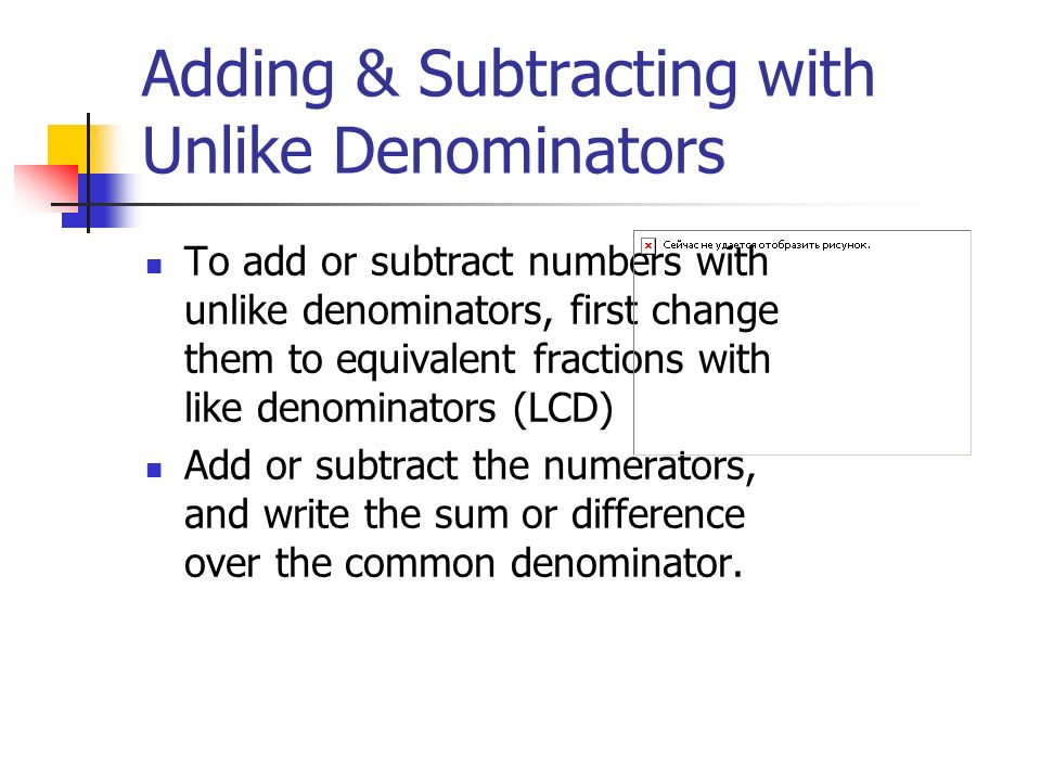 Adding & Subtracting with Unlike Denominators