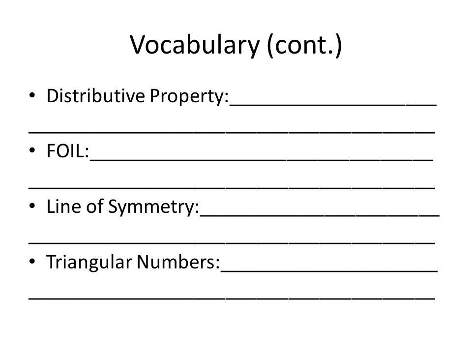 Vocabulary (cont.) Distributive Property:____________________