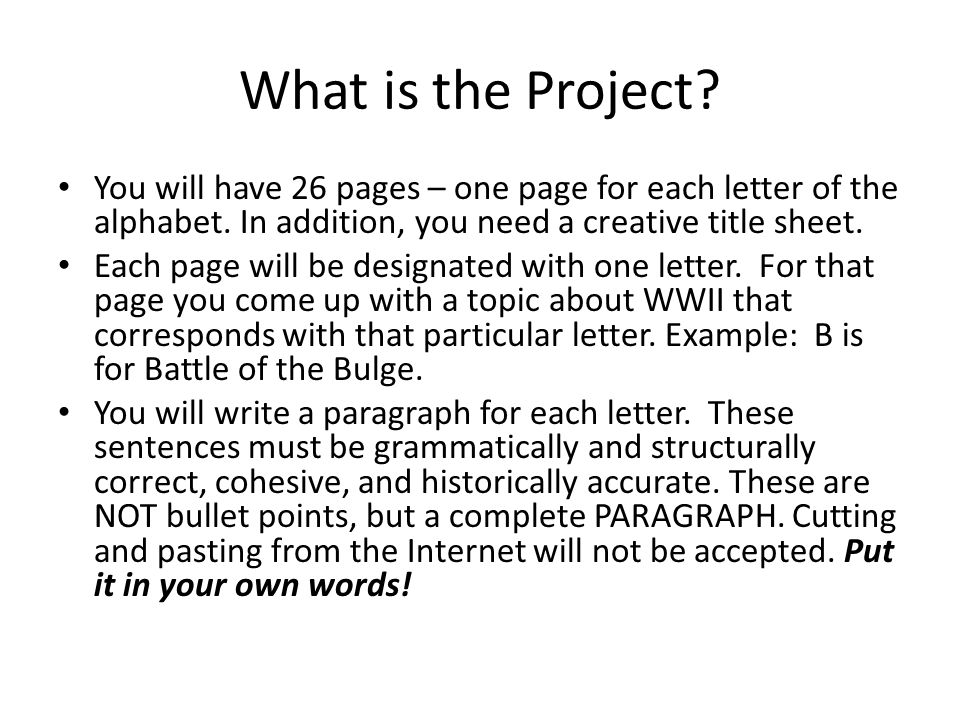 What is the Project You will have 26 pages – one page for each letter of the alphabet. In addition, you need a creative title sheet.