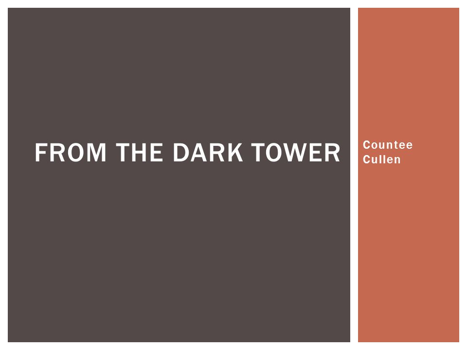 from the dark tower poem analysis countee cullen