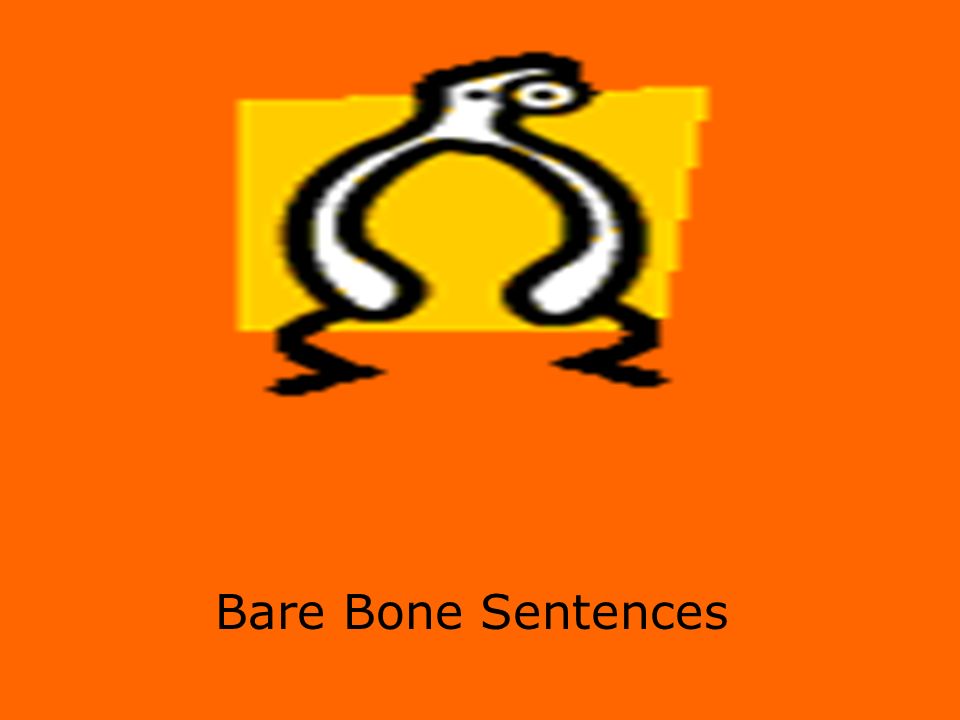 Bare Bone Sentences