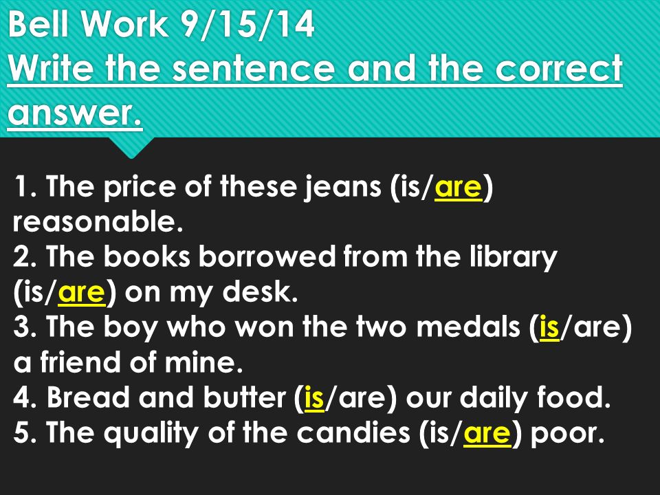 Bell Work 9/15/14 Write the sentence and correct answer. ppt video online download