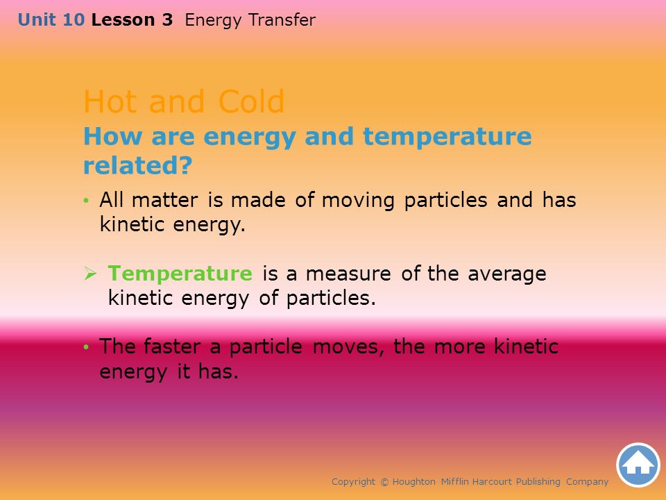 Hot and Cold How are energy and temperature related