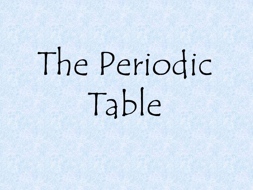 The Periodic Table. - ppt video online download