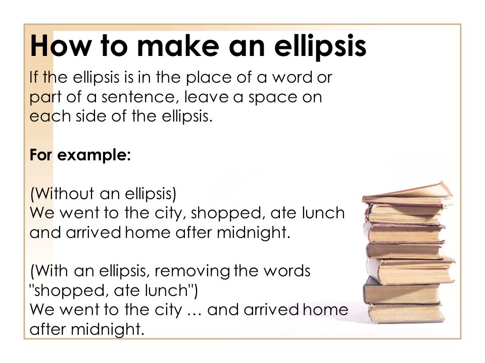 At the end of each sentence. Ellipsis examples. Ellipsis stylistic device. Elliptical sentences примеры. What is ellipsis.