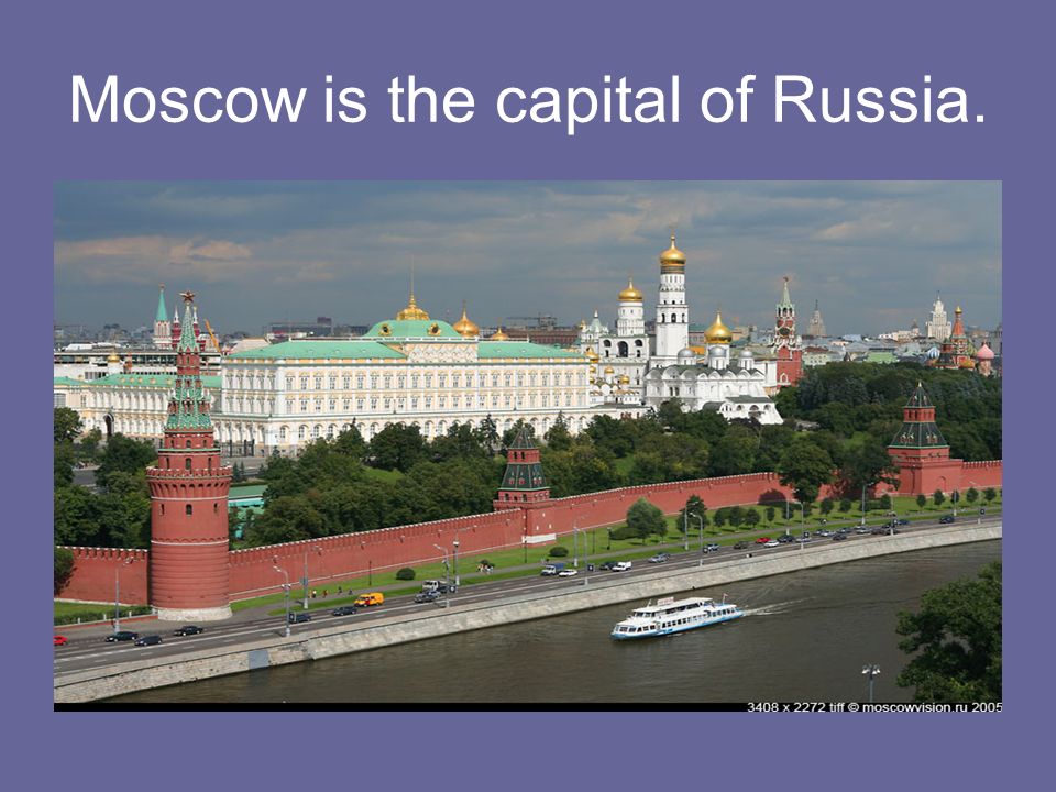 Перевод moscow is the capital. Moscow is the Capital. Moscow is the Capital of Russia. Презентация on Russia. About Russia.