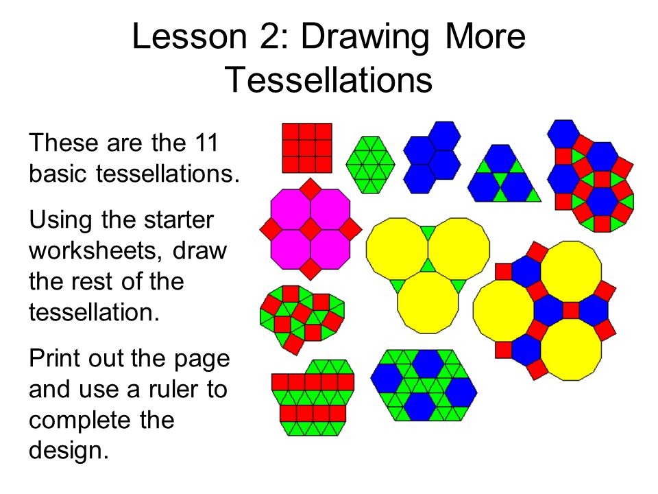 Lesson 2: Drawing More Tessellations