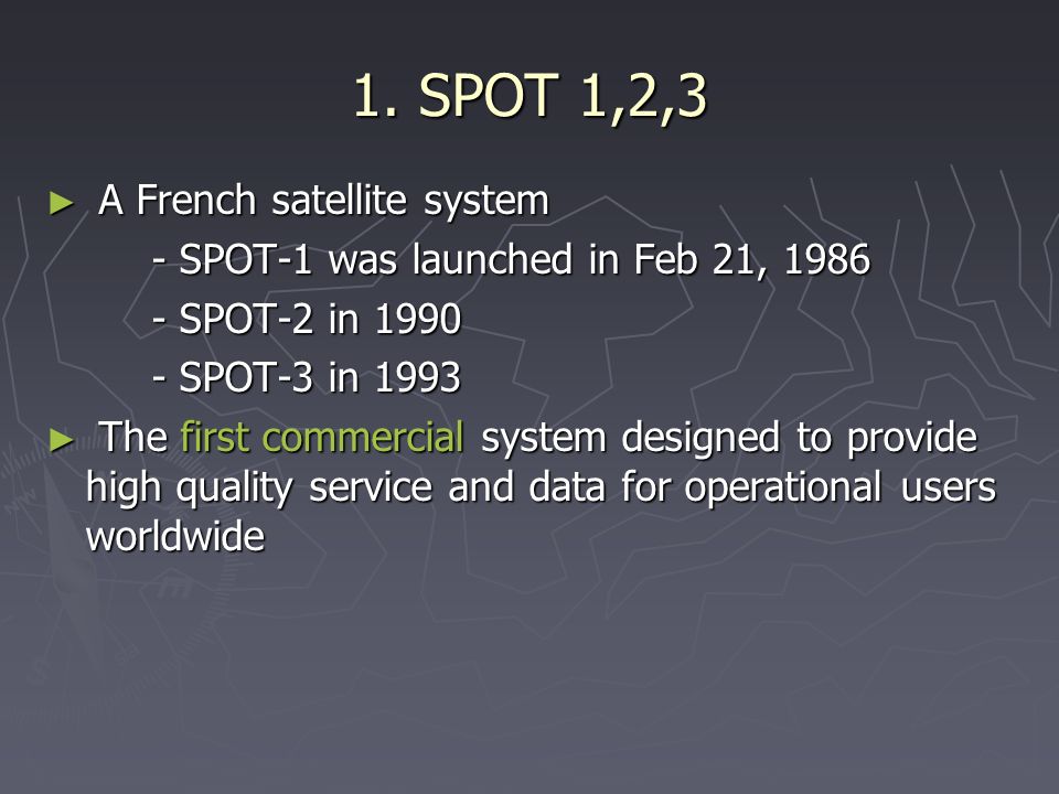 Remote Sensing SPOT and Other Moderate Resolution Satellite Systems - ppt  video online download