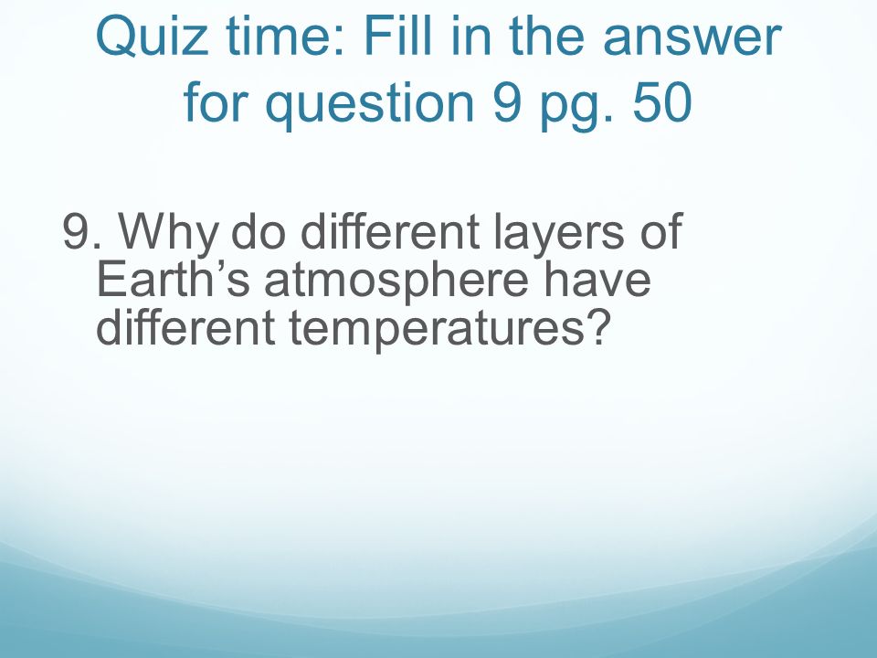 Quiz time: Fill in the answer for question 9 pg. 50