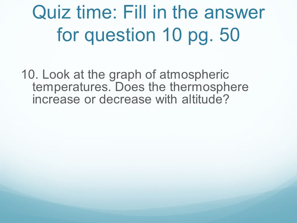 Quiz time: Fill in the answer for question 10 pg. 50