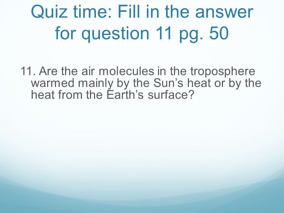 Quiz time: Fill in the answer for question 11 pg. 50