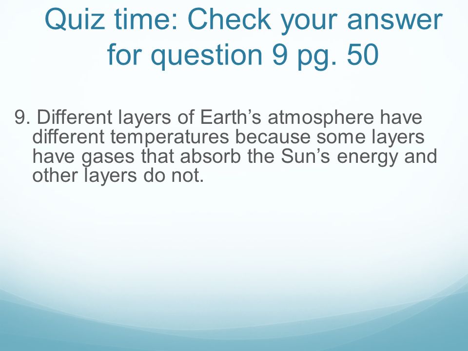 Quiz time: Check your answer for question 9 pg. 50