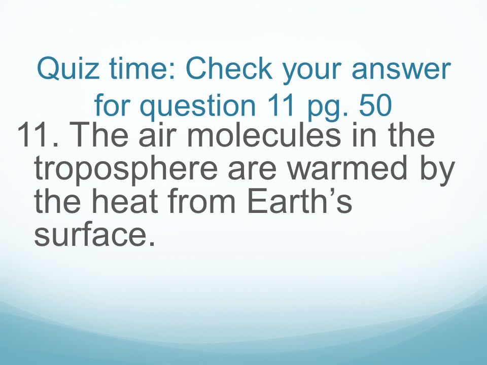 Quiz time: Check your answer for question 11 pg. 50