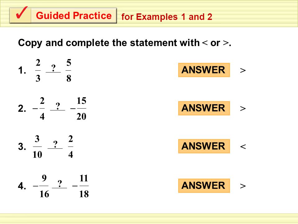 Copy and complete the statement with < or >.