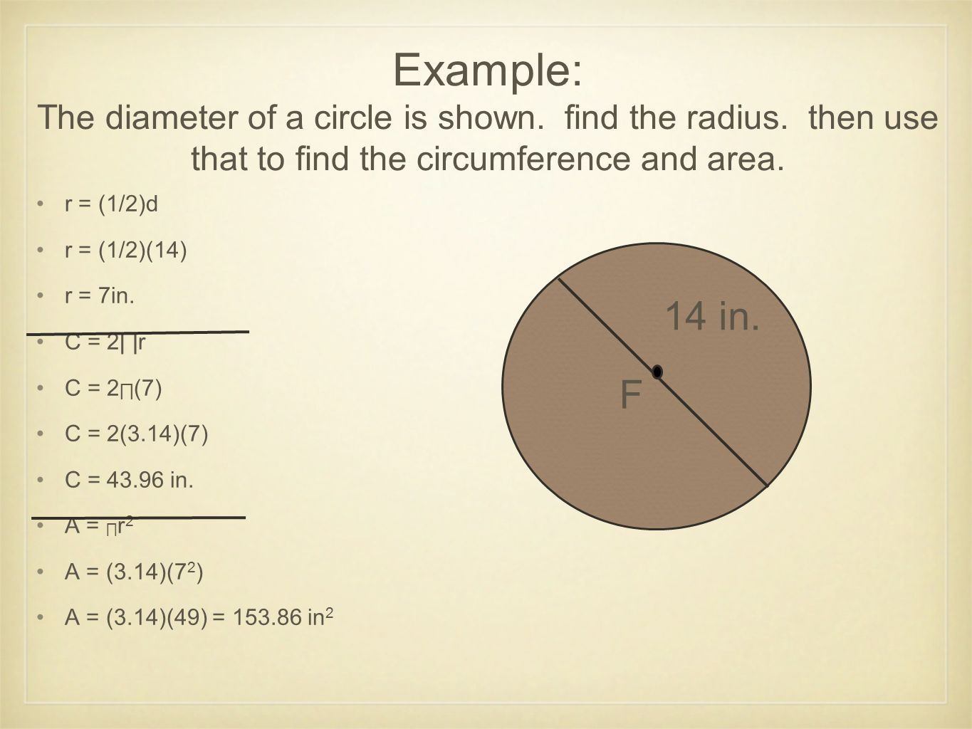 Example: The diameter of a circle is shown. find the radius
