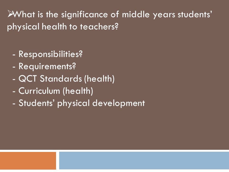 What is the significance of middle years students’ physical health to teachers