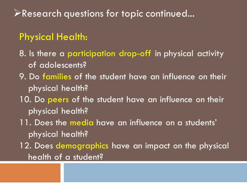 Research questions for topic continued...
