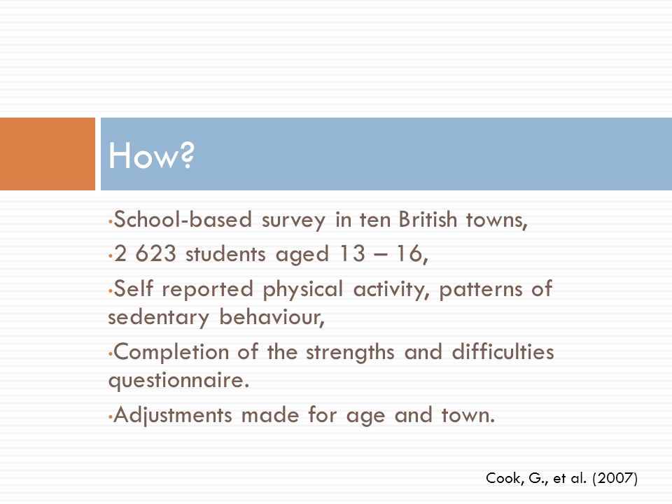 How School-based survey in ten British towns,