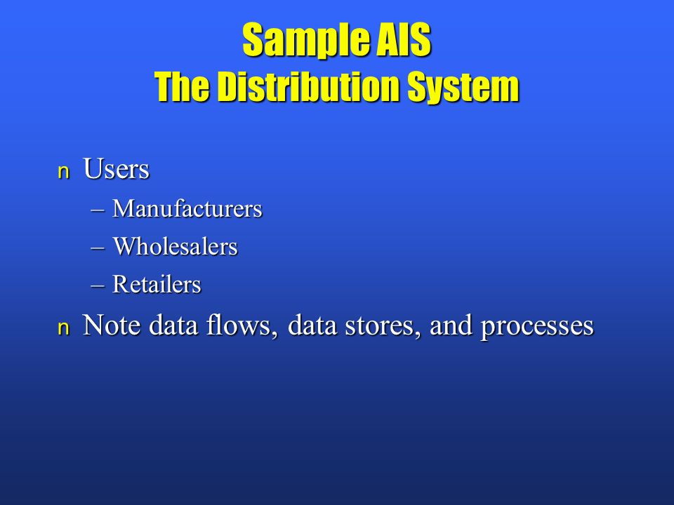 Sample AIS The Distribution System