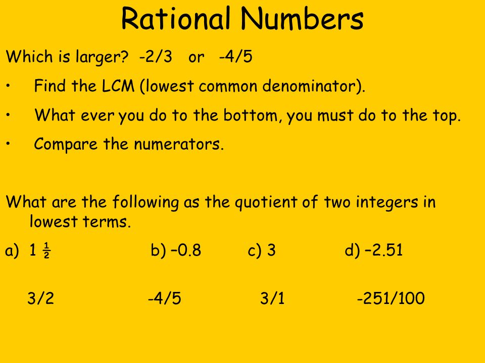 Rational Numbers Which is larger -2/3 or -4/5