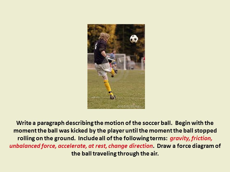 Write a paragraph describing the motion of the soccer ball