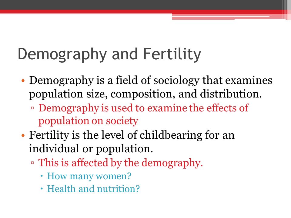 Demography and Fertility