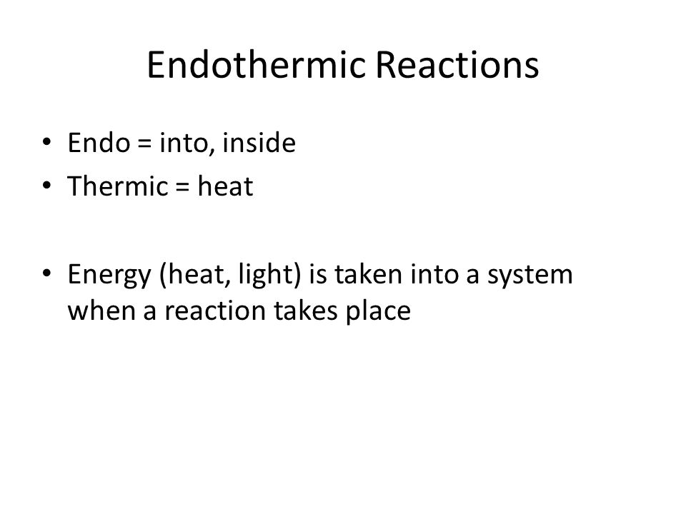 Endothermic Reactions