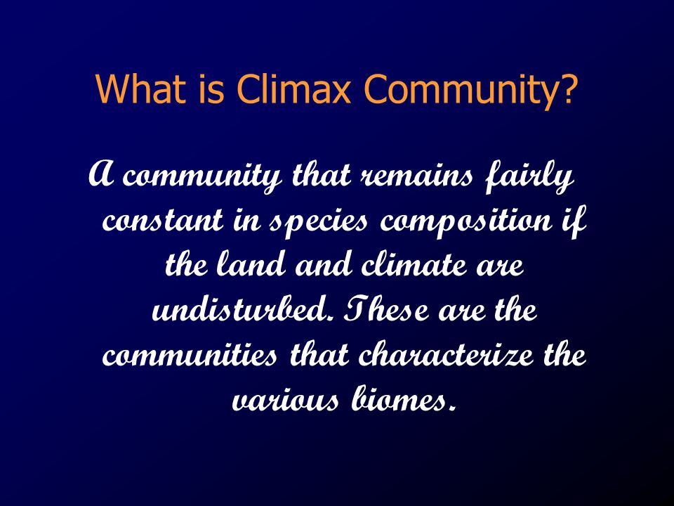 What is Climax Community