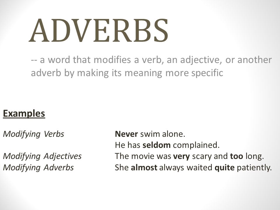 Adverbs modifying adjectives. Verb adverb examples. Adverbs modify verbs. Modifying adjectives примеры. Live adverb