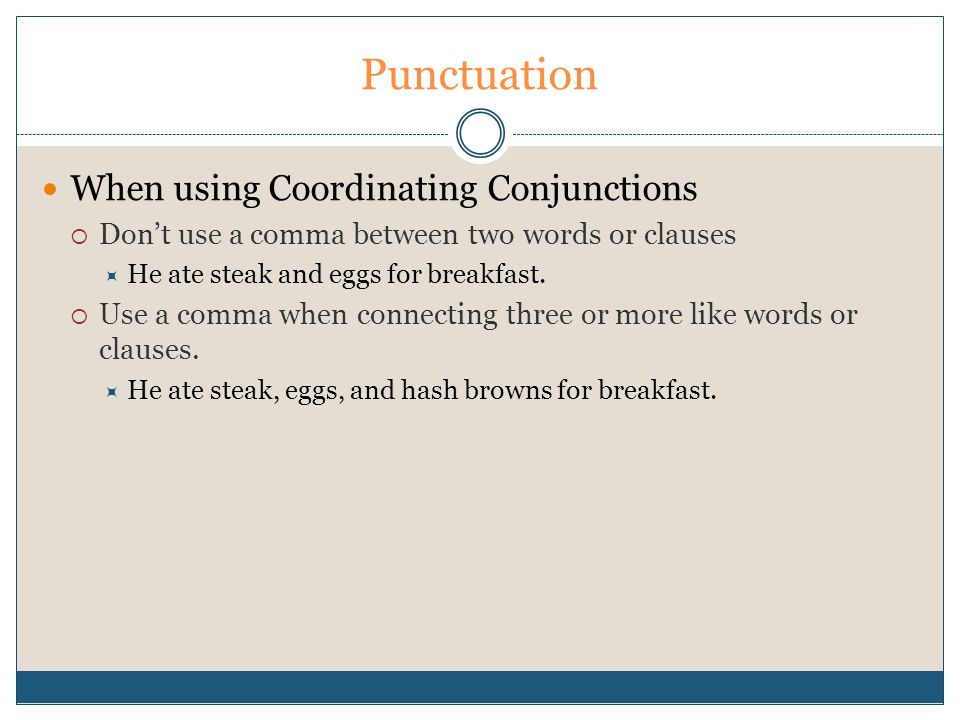 Punctuation When using Coordinating Conjunctions