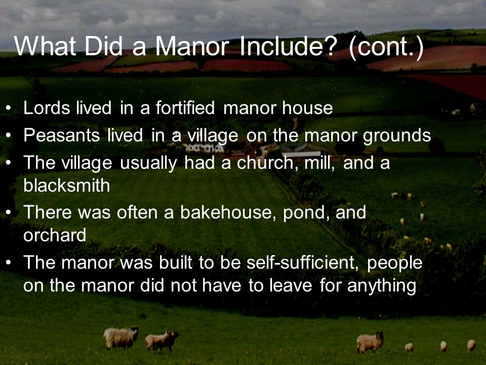What Did a Manor Include (cont.)