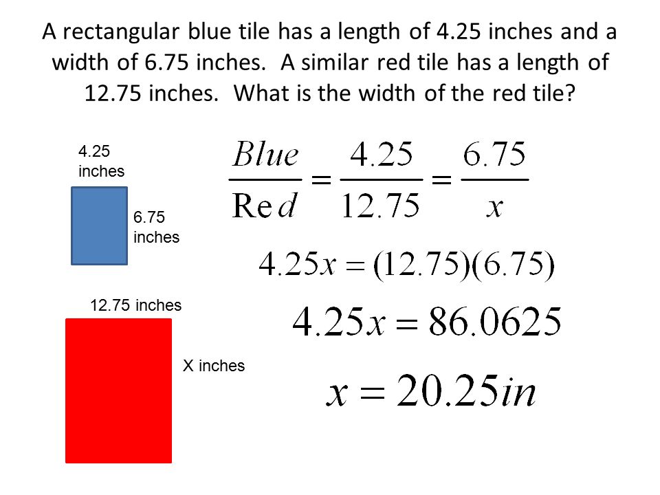 A rectangular blue tile has a length of inches and a width of 6