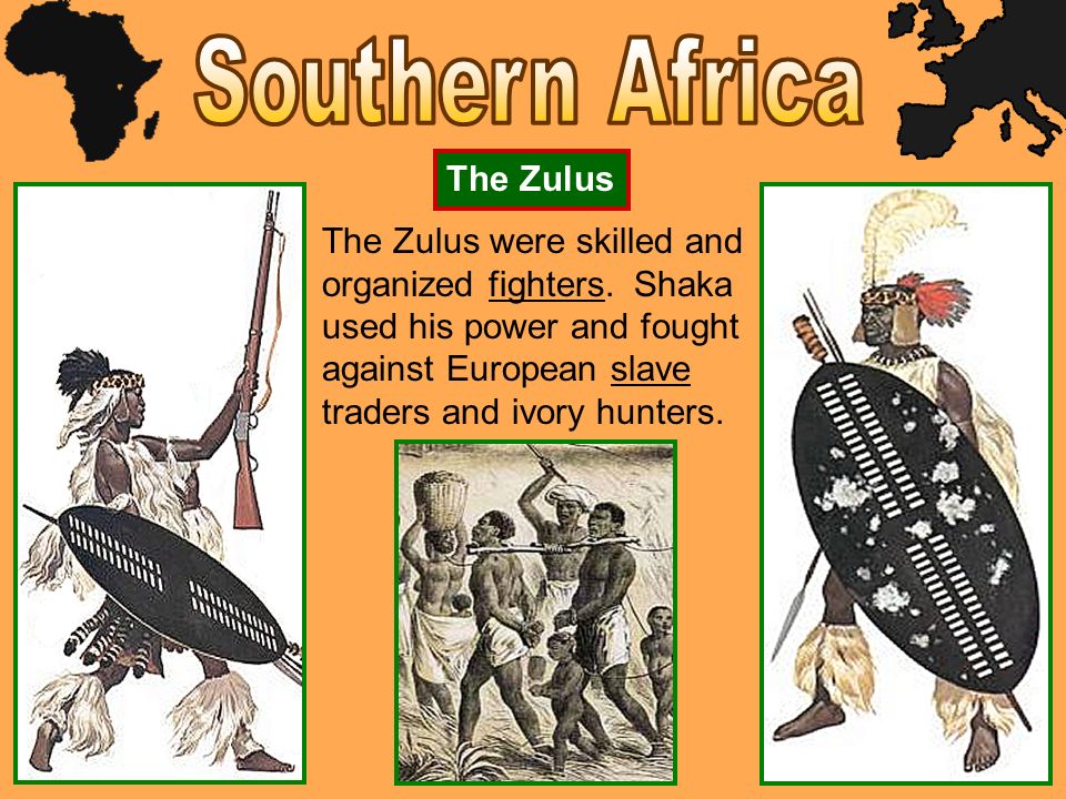 Southern Africa The Zulus