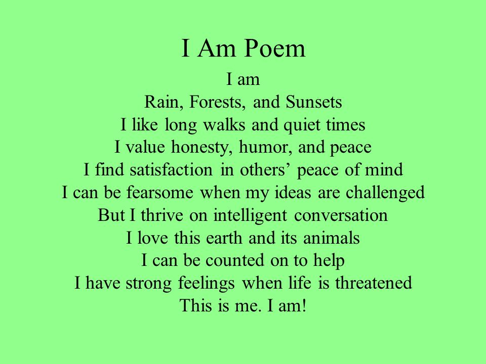 I Am Poem I am Rain, Forests, and Sunsets.
