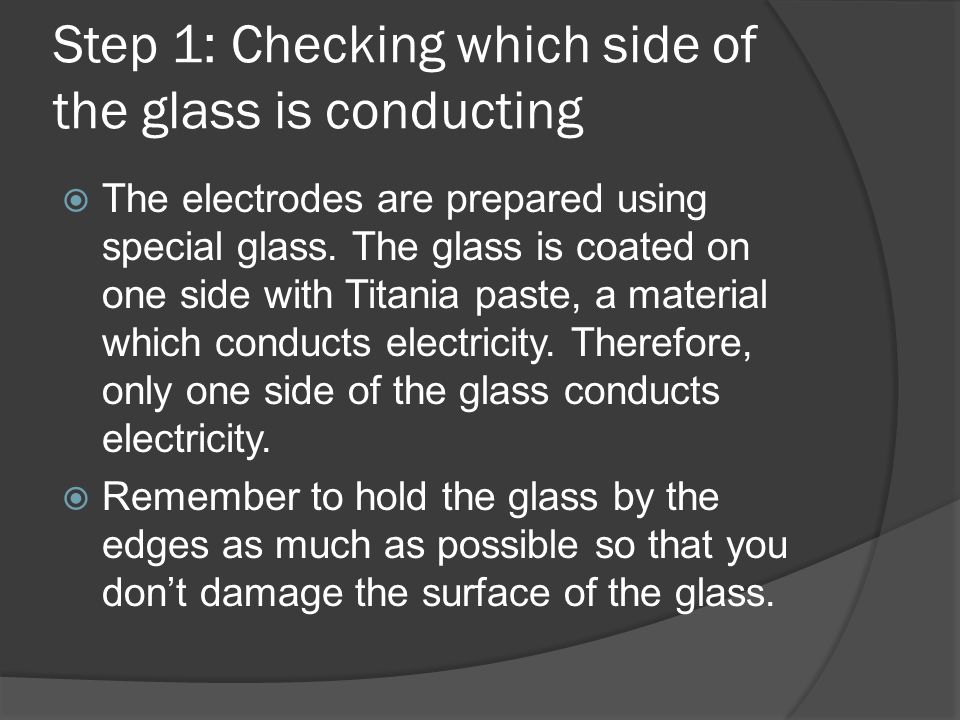 Step 1: Checking which side of the glass is conducting