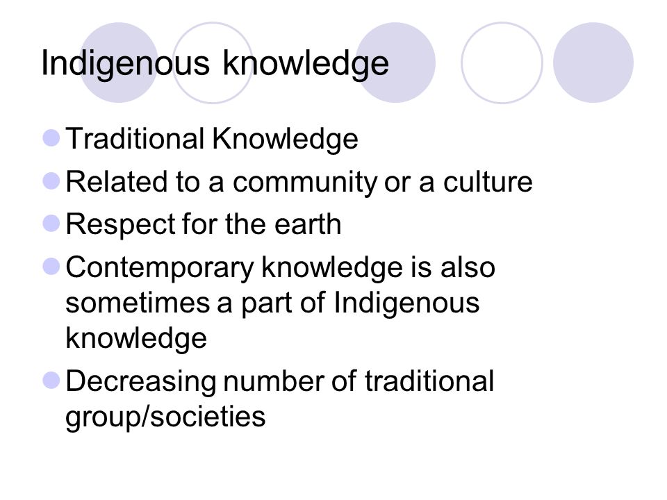 Indigenous Knowledge and Importance - ppt video online download