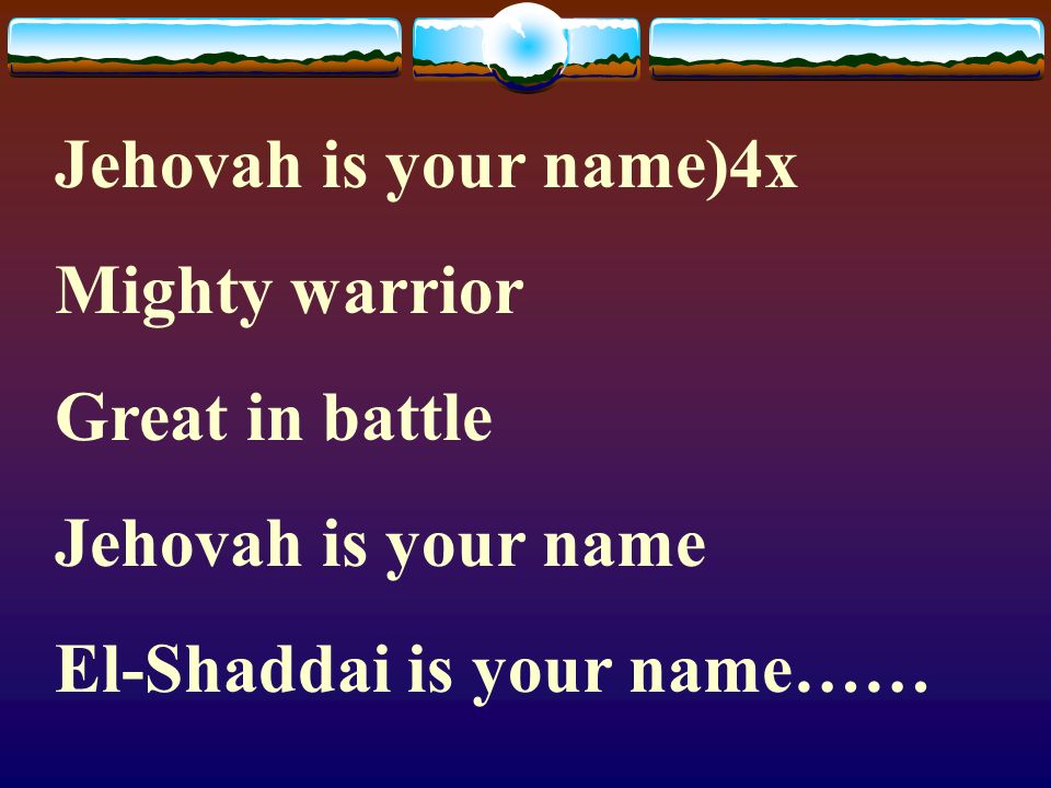 Heavenly Lord, your name is wonderful, your name is excellent