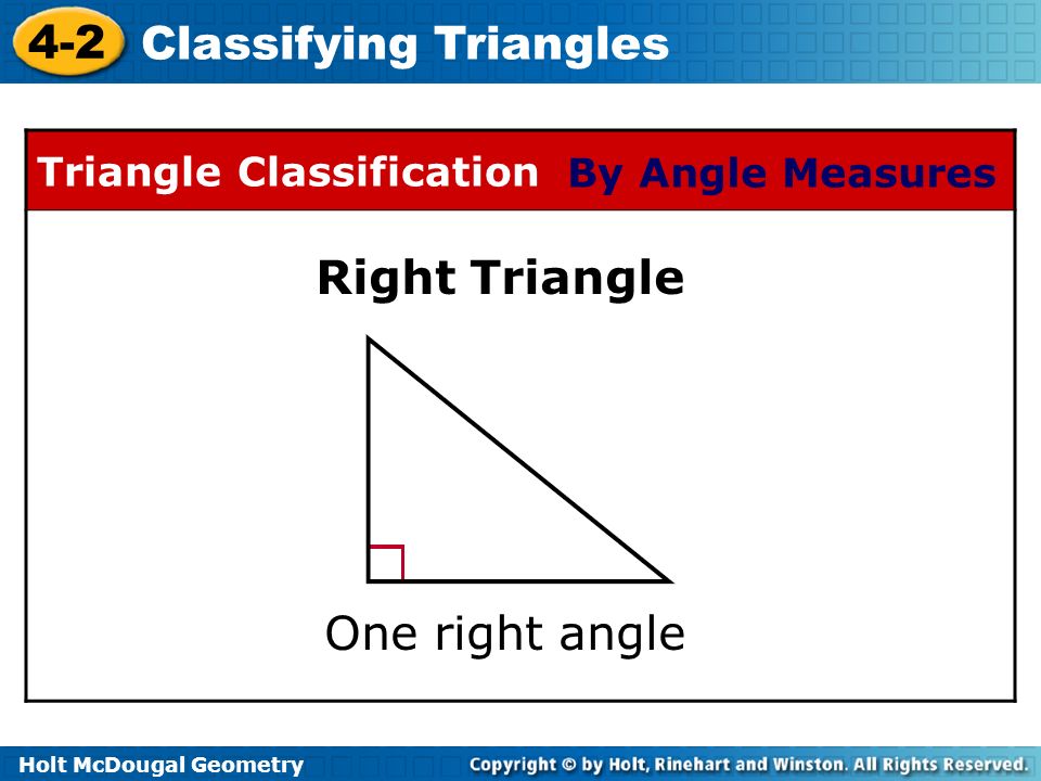 Right Triangle One right angle Triangle Classification
