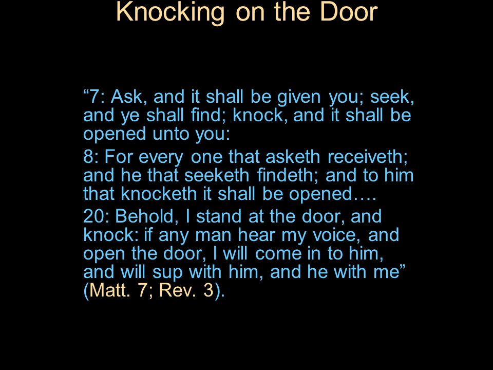 Knocking On The Door 7 Ask And It Shall Be Given You