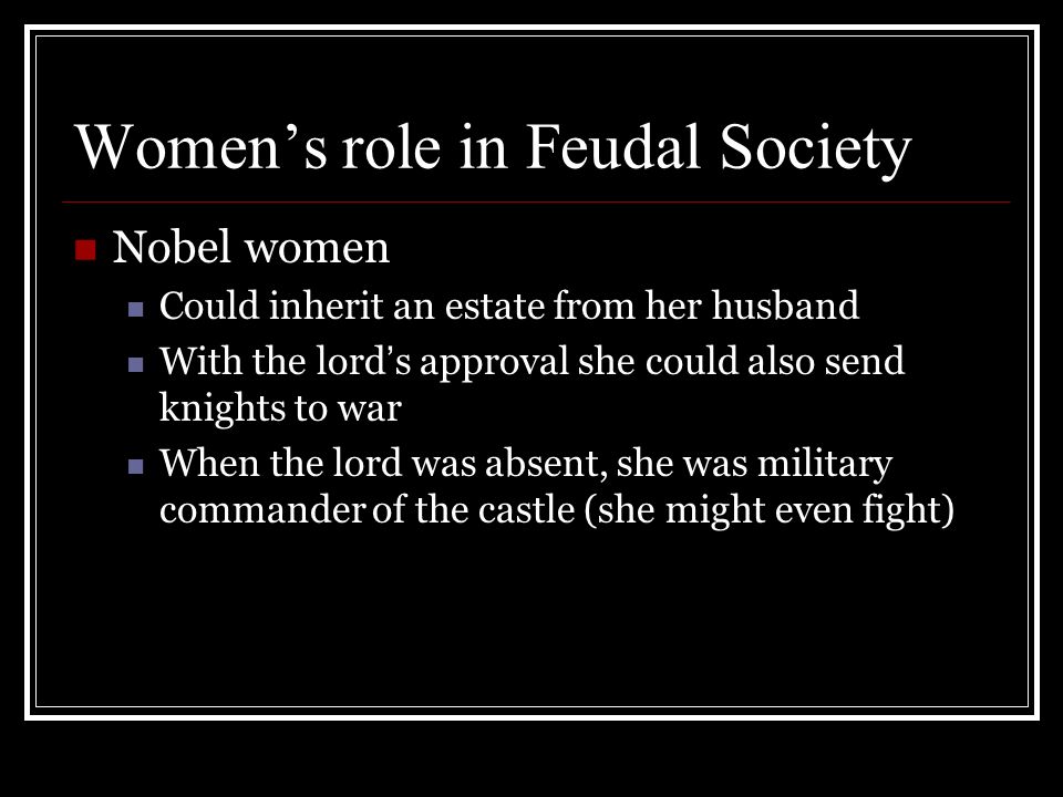 Women’s role in Feudal Society